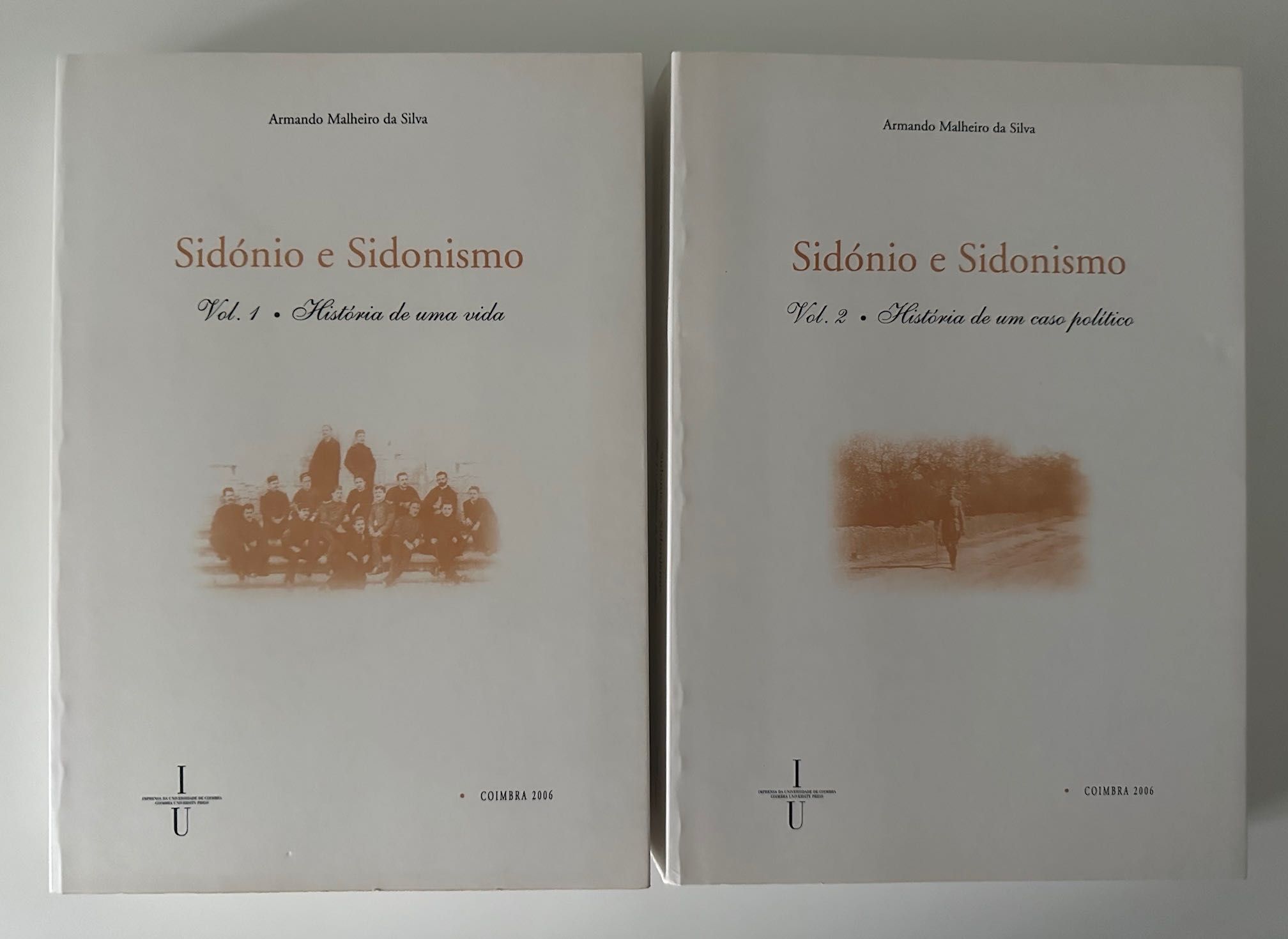 Sidónio e Sidonismo - Armando Malheiro da Silva - 2 vols - 2006