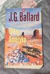 J.G. Ballard - Witaj, Ameryko