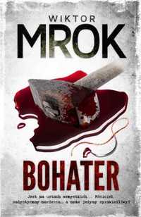 Bohater - Wiktor Mrok