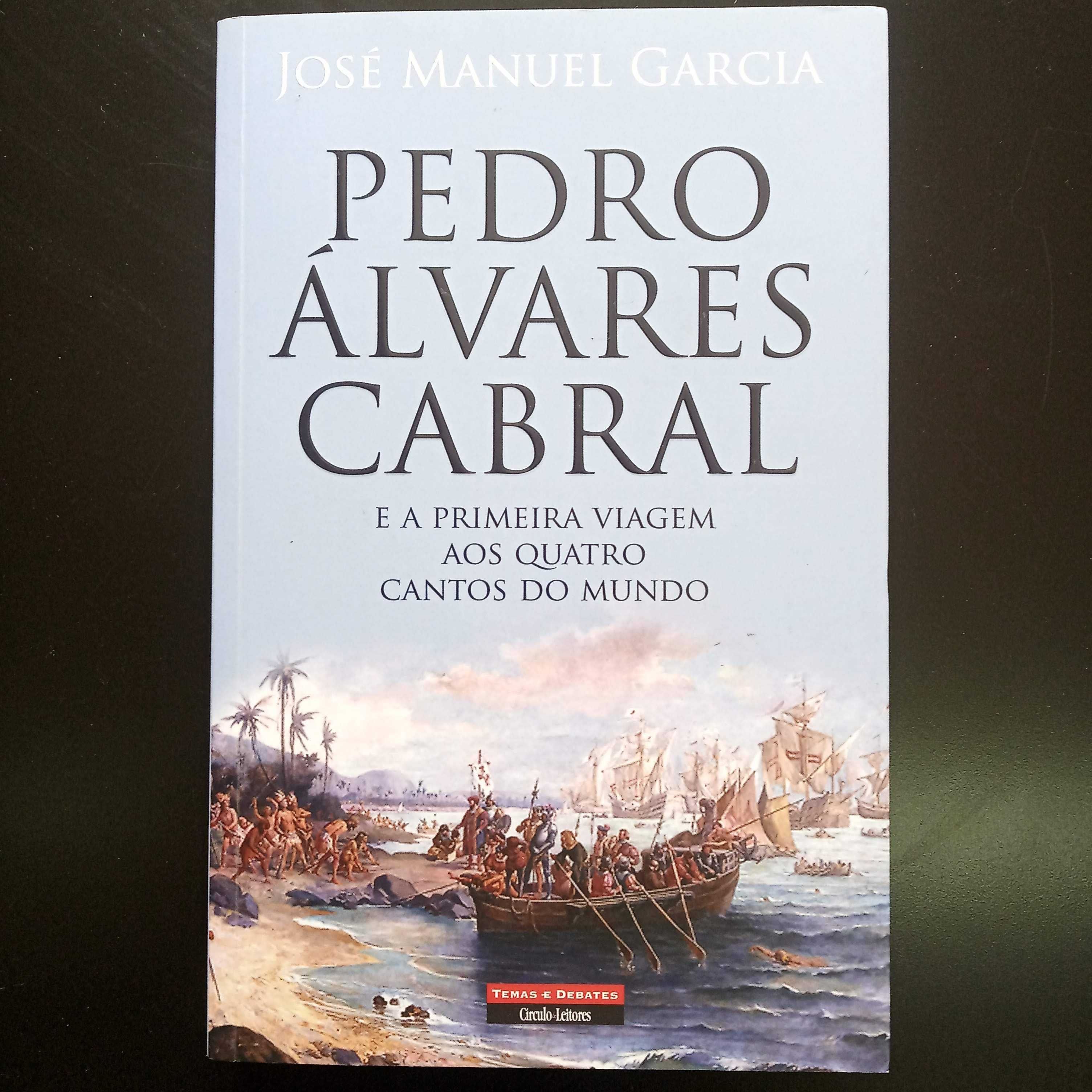 Pedro Alvares Cabral e a primeira viagem aos quatro cantos do mundo