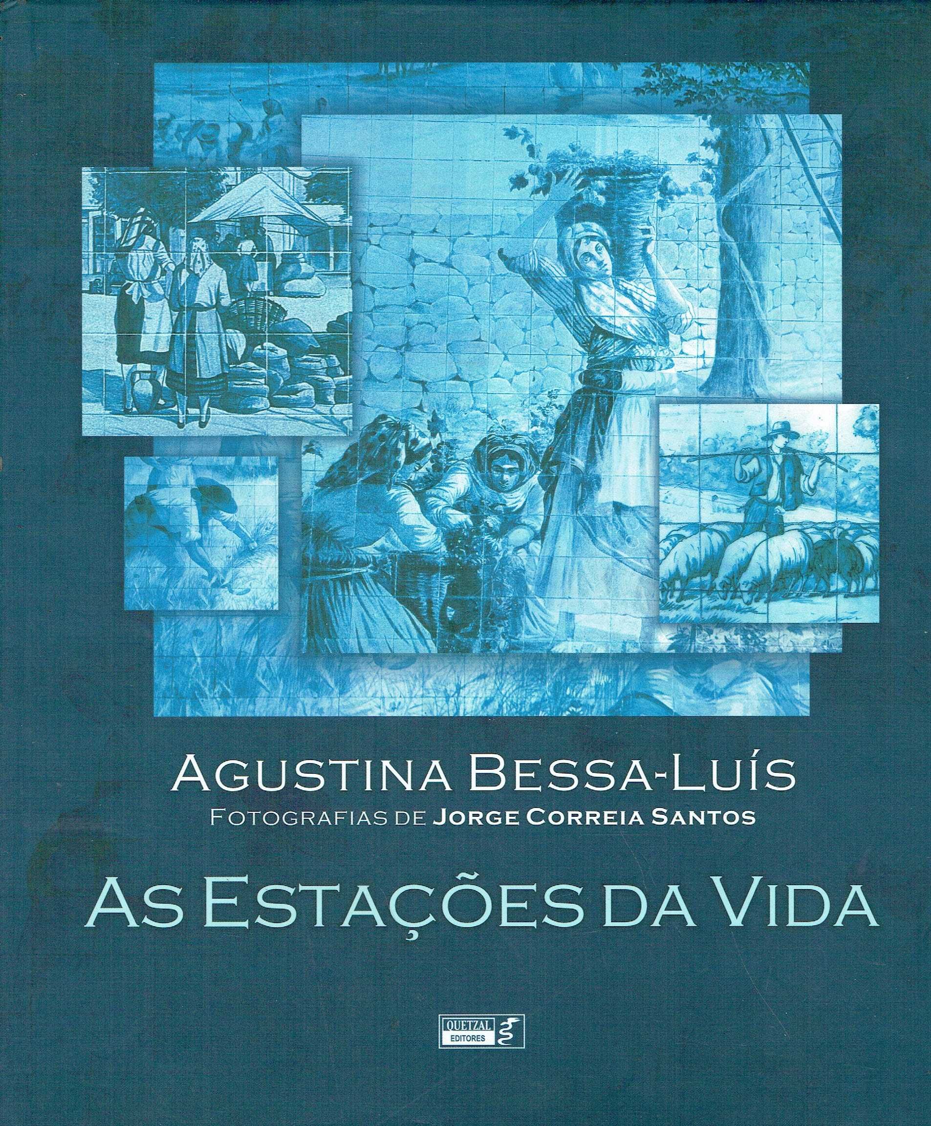 7391

As Estações da Vida
de Agustina Bessa-Luís