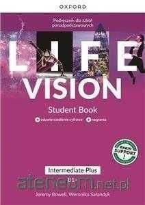 NOWE| LIFE VISION Intermediate Plus B1+ OXFORD Podręcznik + Ćwiczenia