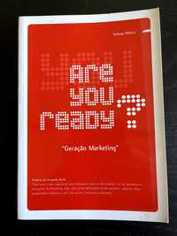 Geração Marketing. Are You Ready?