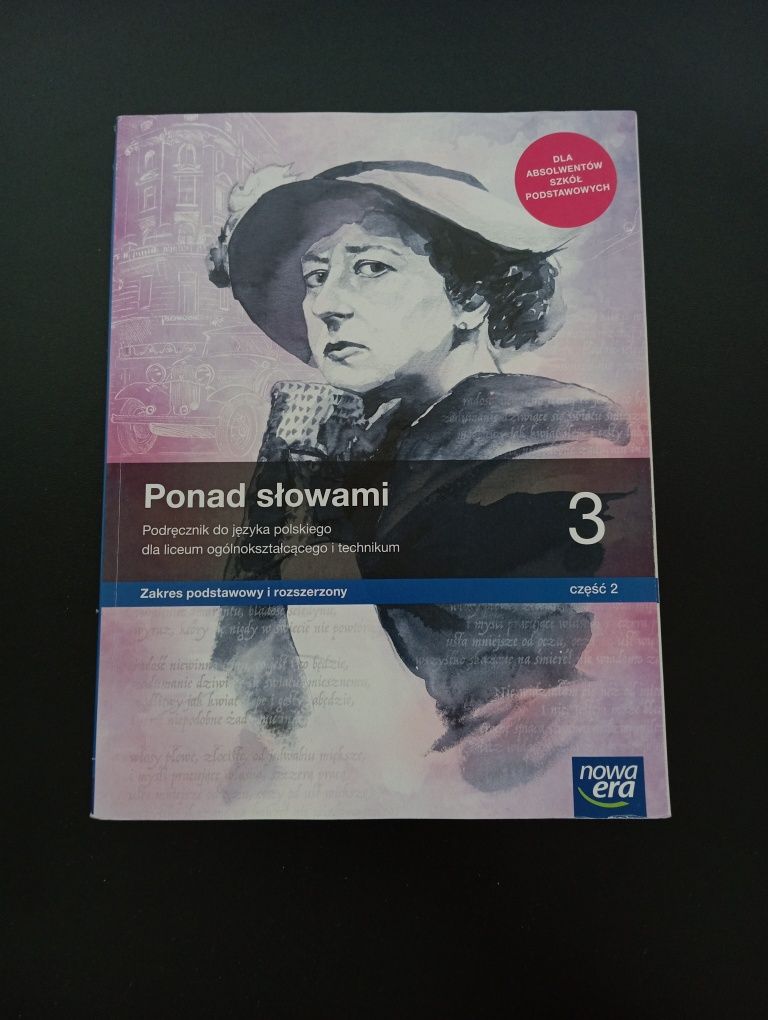 Ponad słowami 3 cześć 2 , zakres podstawowy i rozszerzony.
