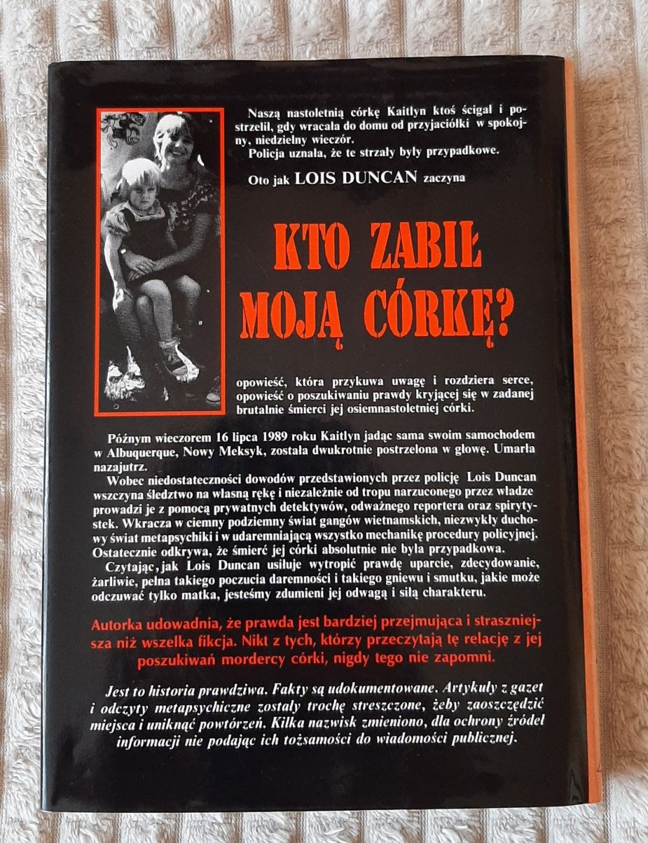 Lois Duncan - Kto zabił moją córkę?