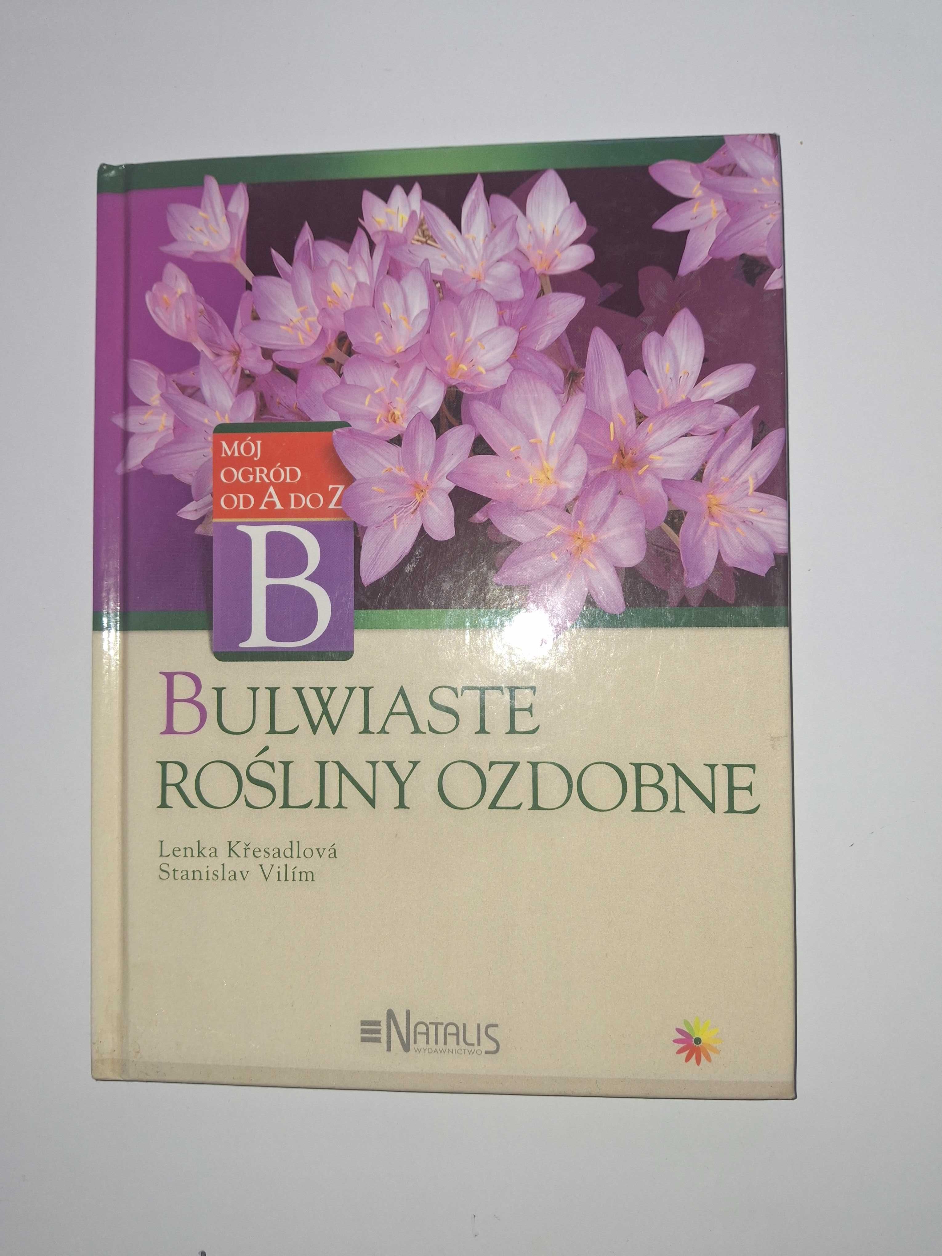Bulwiaste rośliny ozdobne Lenka Kresadlova