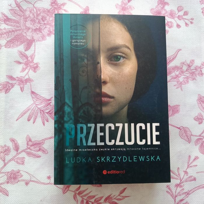 ,,Przeczucie,, Ludka Skrzydlewska