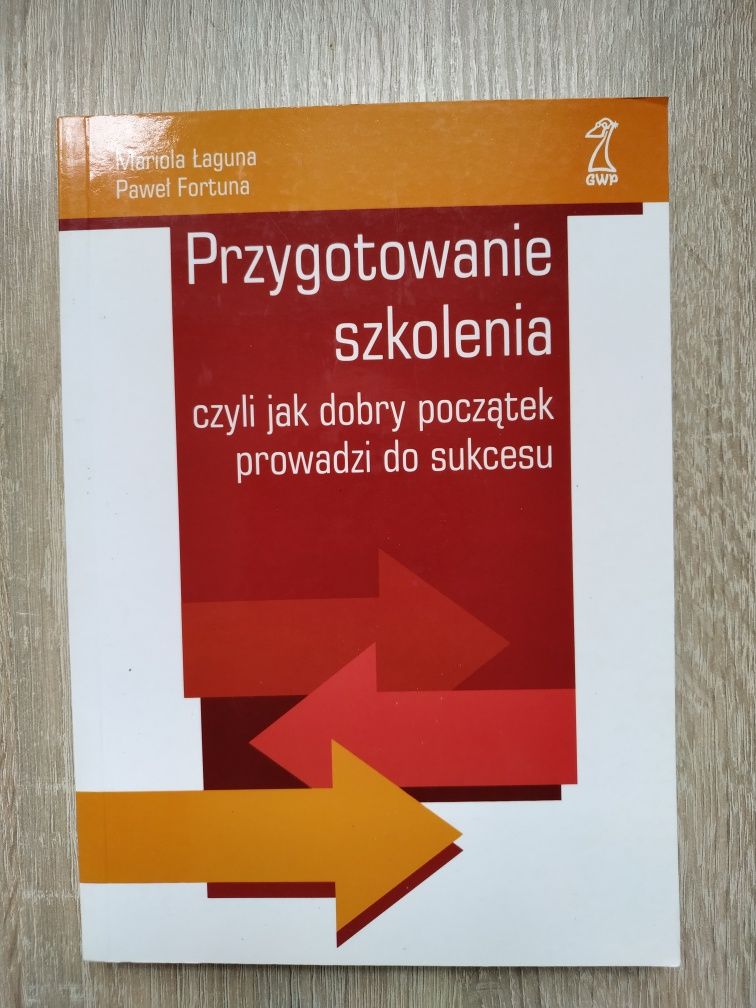 Mariola Łaguna, Paweł Fortuna "Przygotowanie szkolenia"
