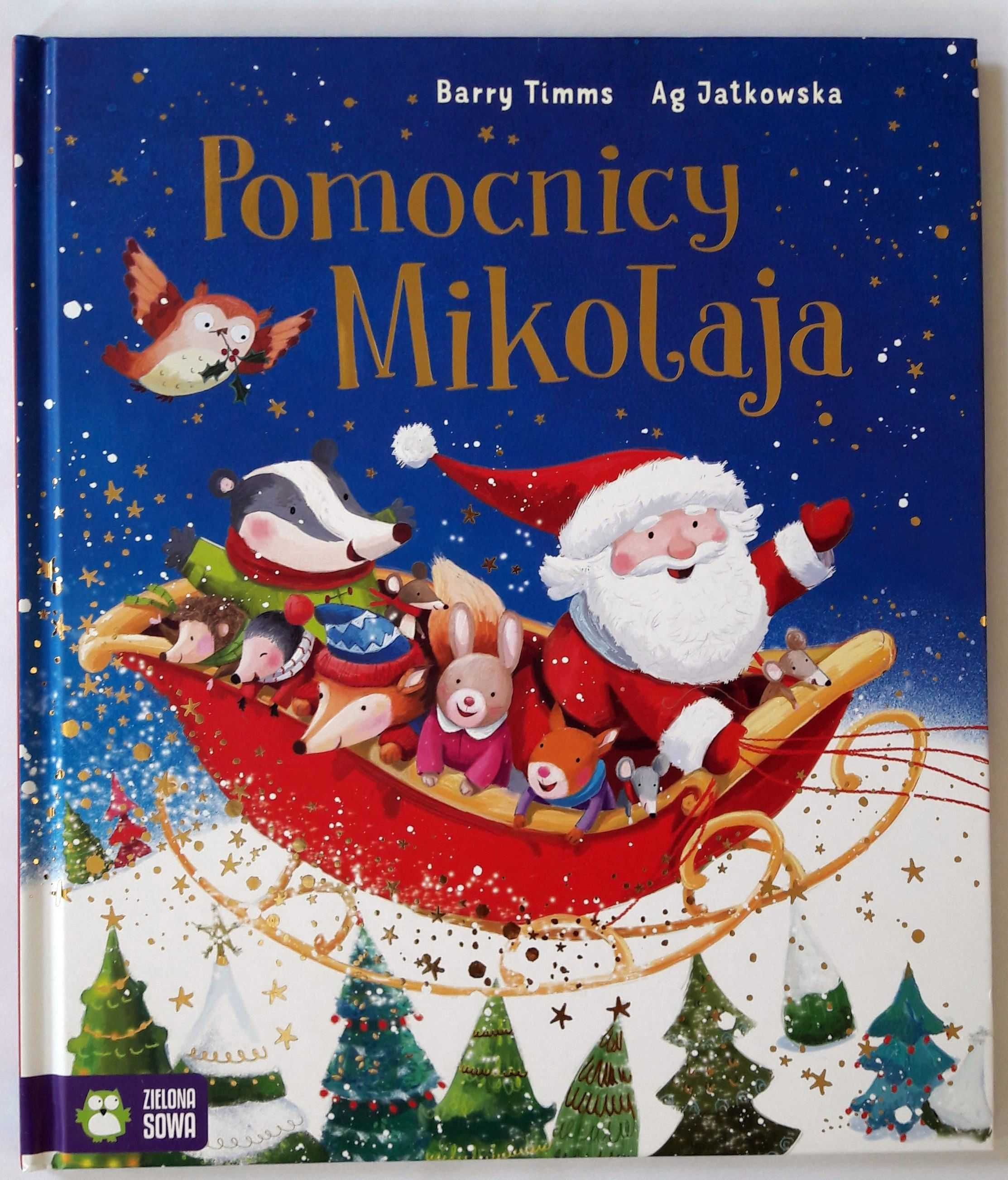 Książka "Pomocnicy Świętego Mikołaja" Barry Timms, Ag Jatkowska