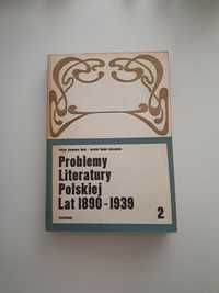 Problemy Literatury Polskiej Lat 1890 do 1939, seria II