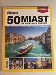 national geographic, 50 miast na weekend w europie