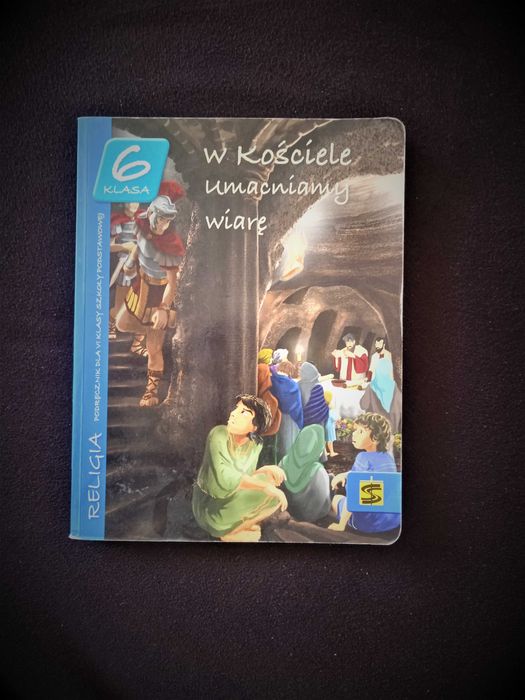 W kościele umacniamy wiarę 6 katechizm 6 klasa