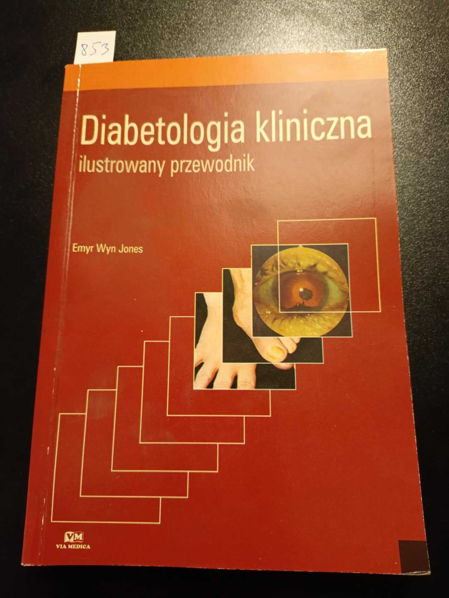 Diabetologia kliniczna - Emyr Wym Jones