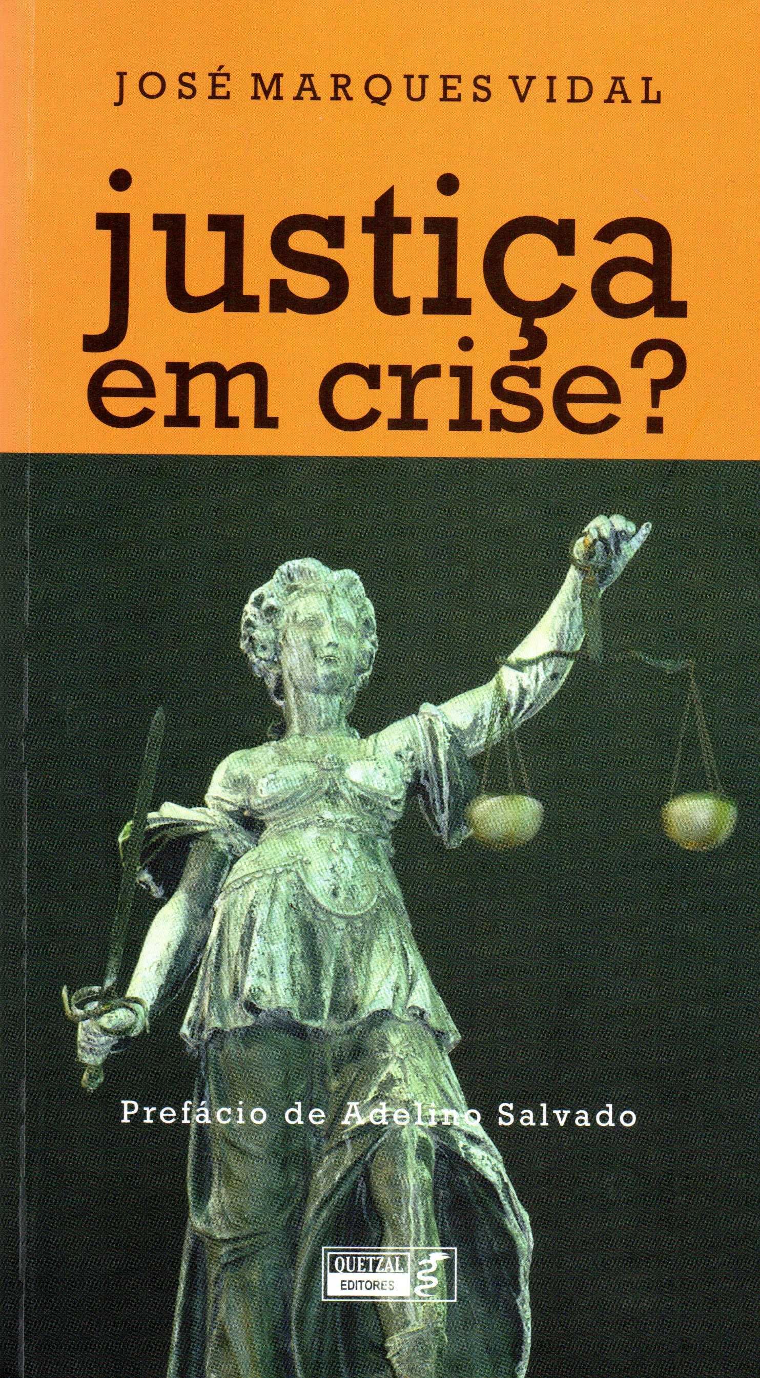 Justiça em Crise ? de José Marques Vidal