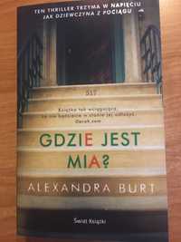 Thriller Gdzie jest Mia Aleksandra Burt