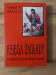 Księga zagłady. Przepowiednie na koniec świata - Robert A. Haasler