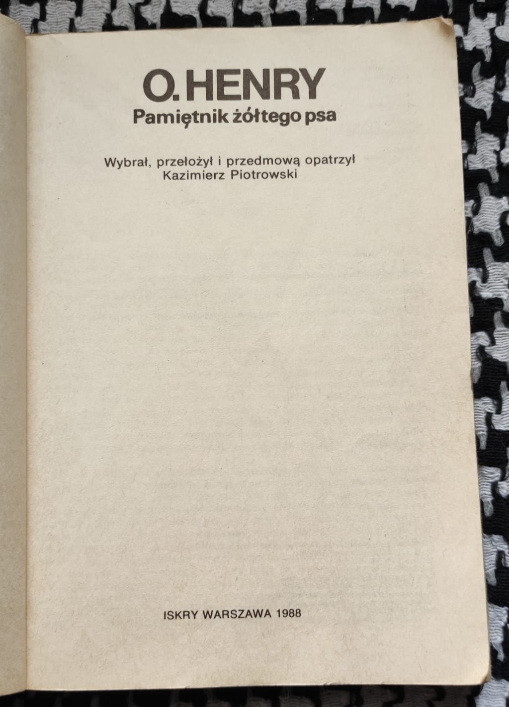 O.Henry- Pamiętnik żółtego psa (Iskry 1988)