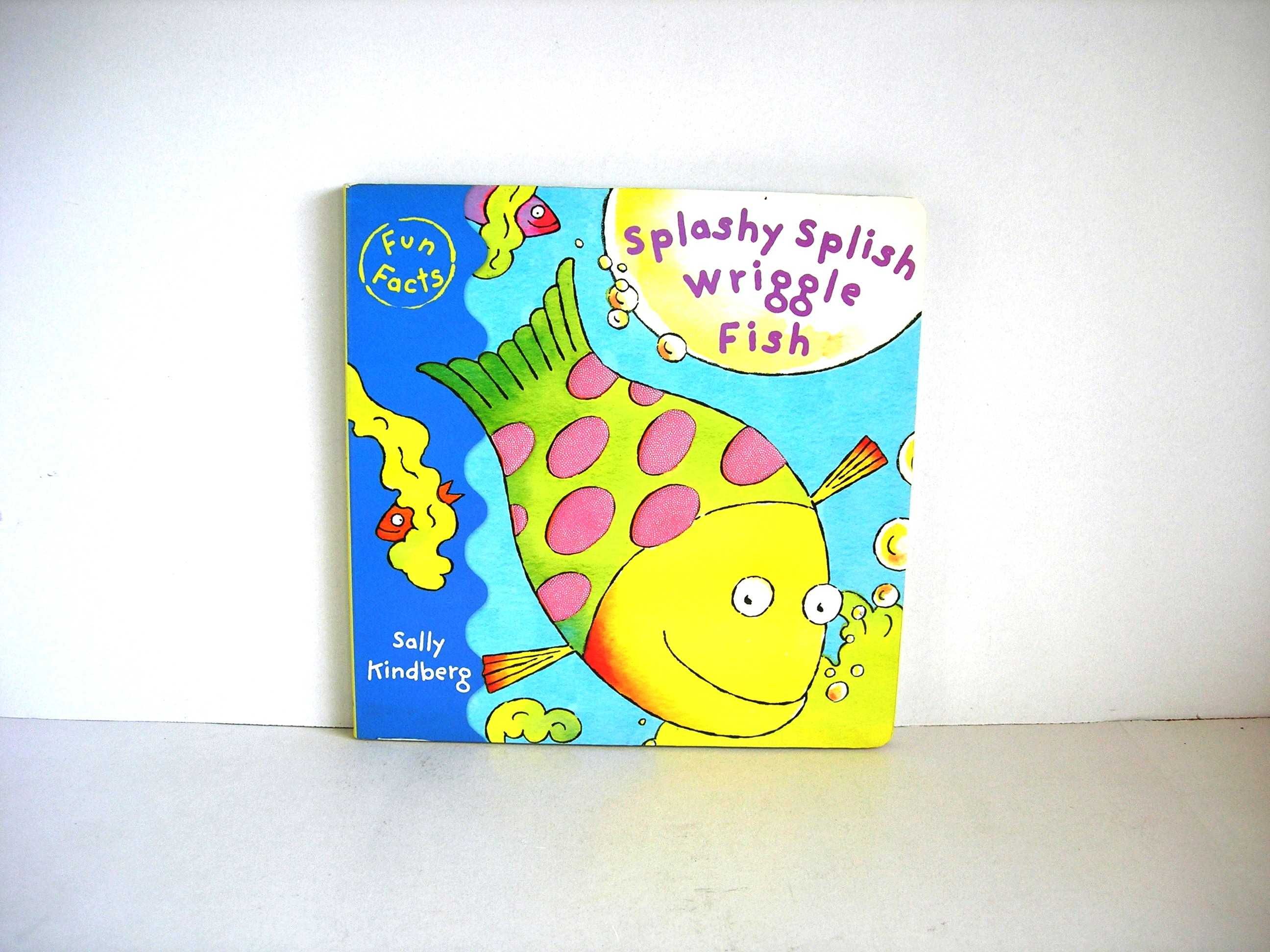 "Splashy Splish wriggle Fish" książeczka po angielsku Pinwheel UK 2007
