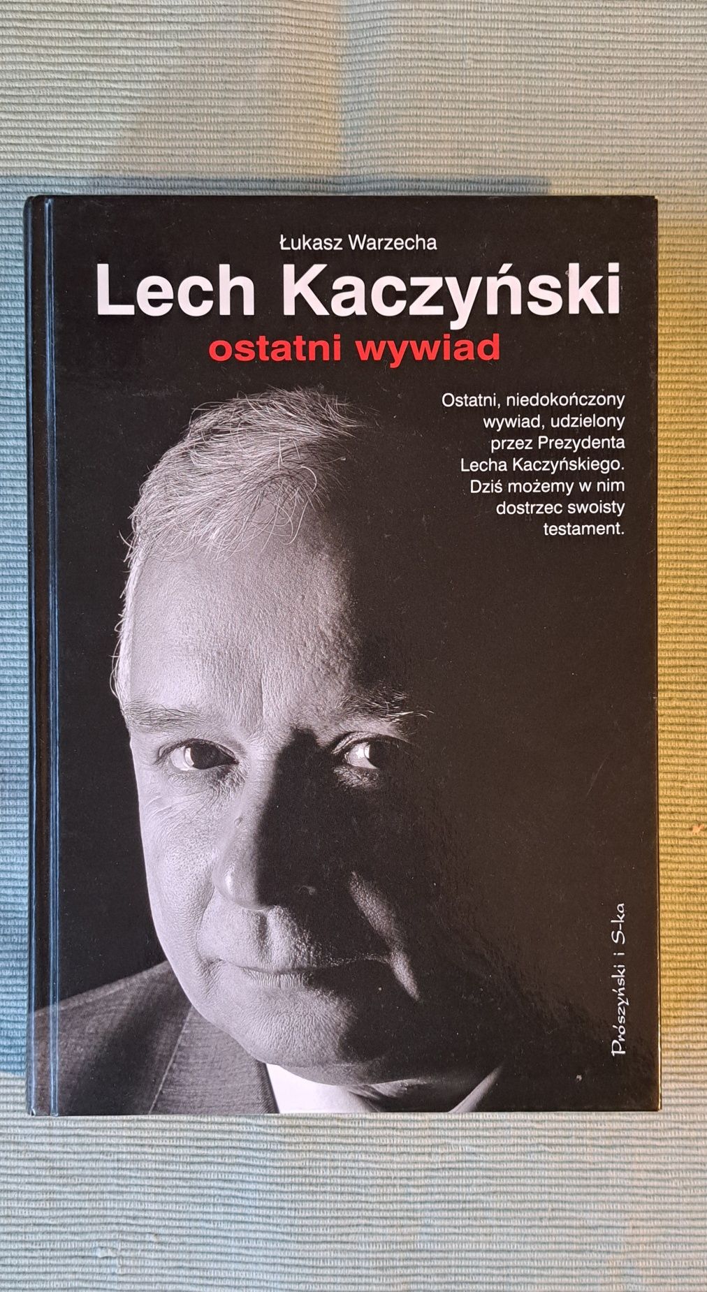 Lech Kaczyński.  Ostatni wywiad.  Łukasz Warzecha