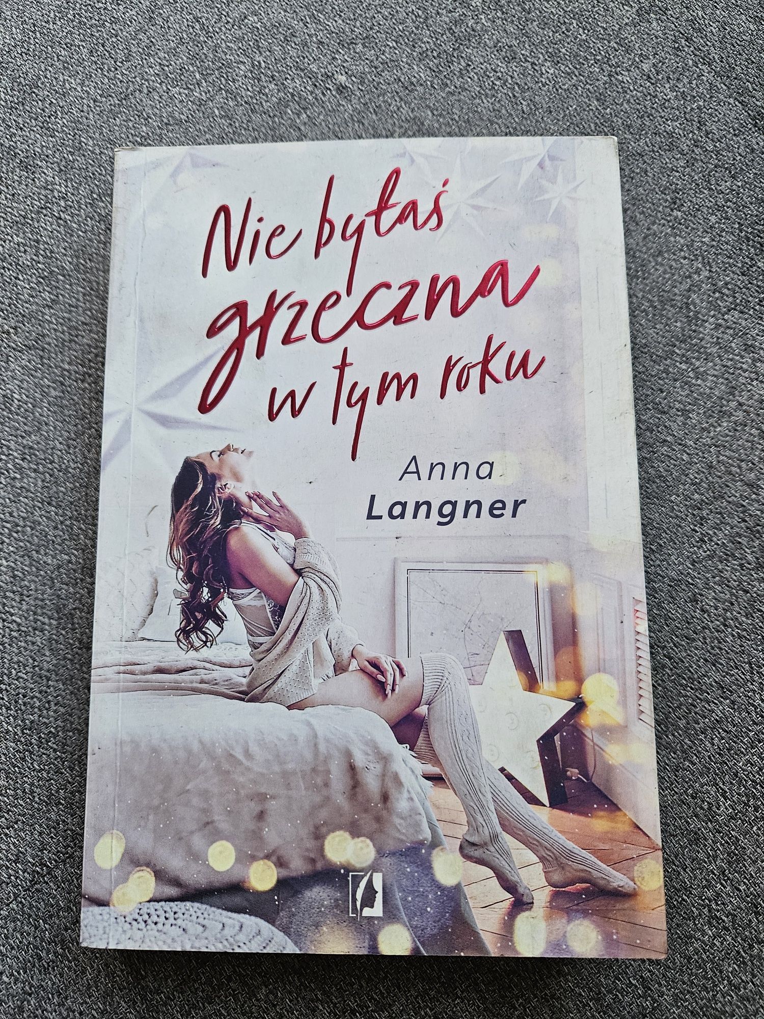Anna Langner - Nie byłaś grzeczna w tym roku