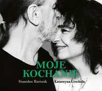 Katarzyna Grochola, Stanisław Bartosik "Moje kochanie" CD (Nowa)