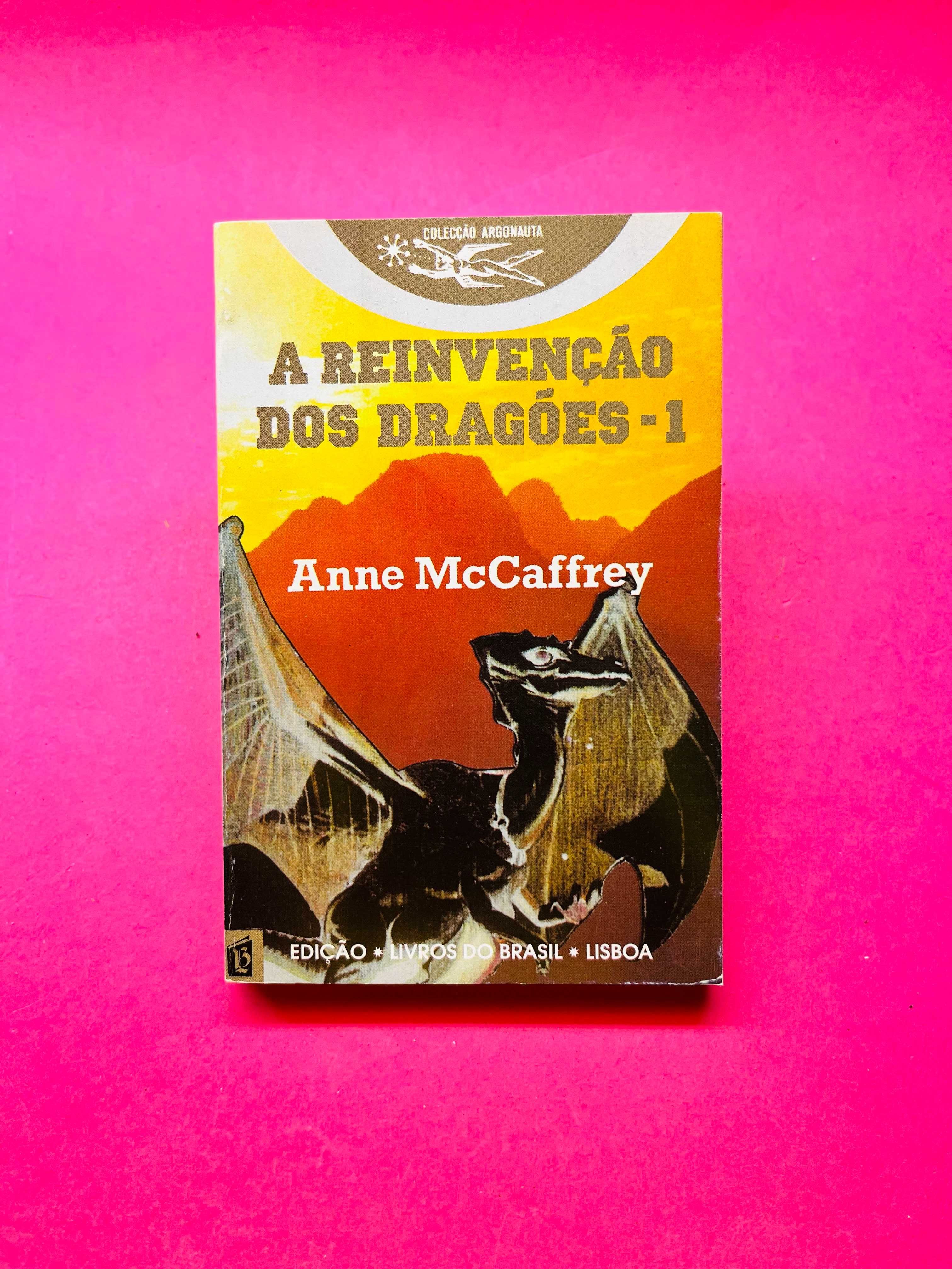 A Reinvenção dos Dragões - Anne McCaffrey