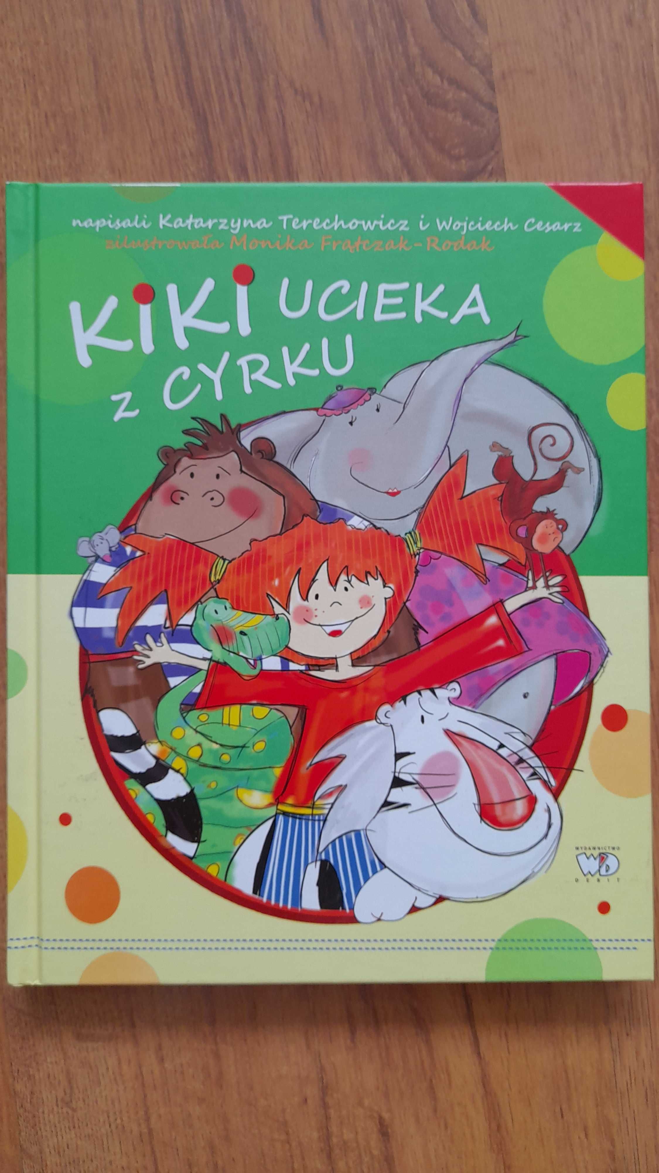 Kiki ucieka z cyrku, książka dla dzieci