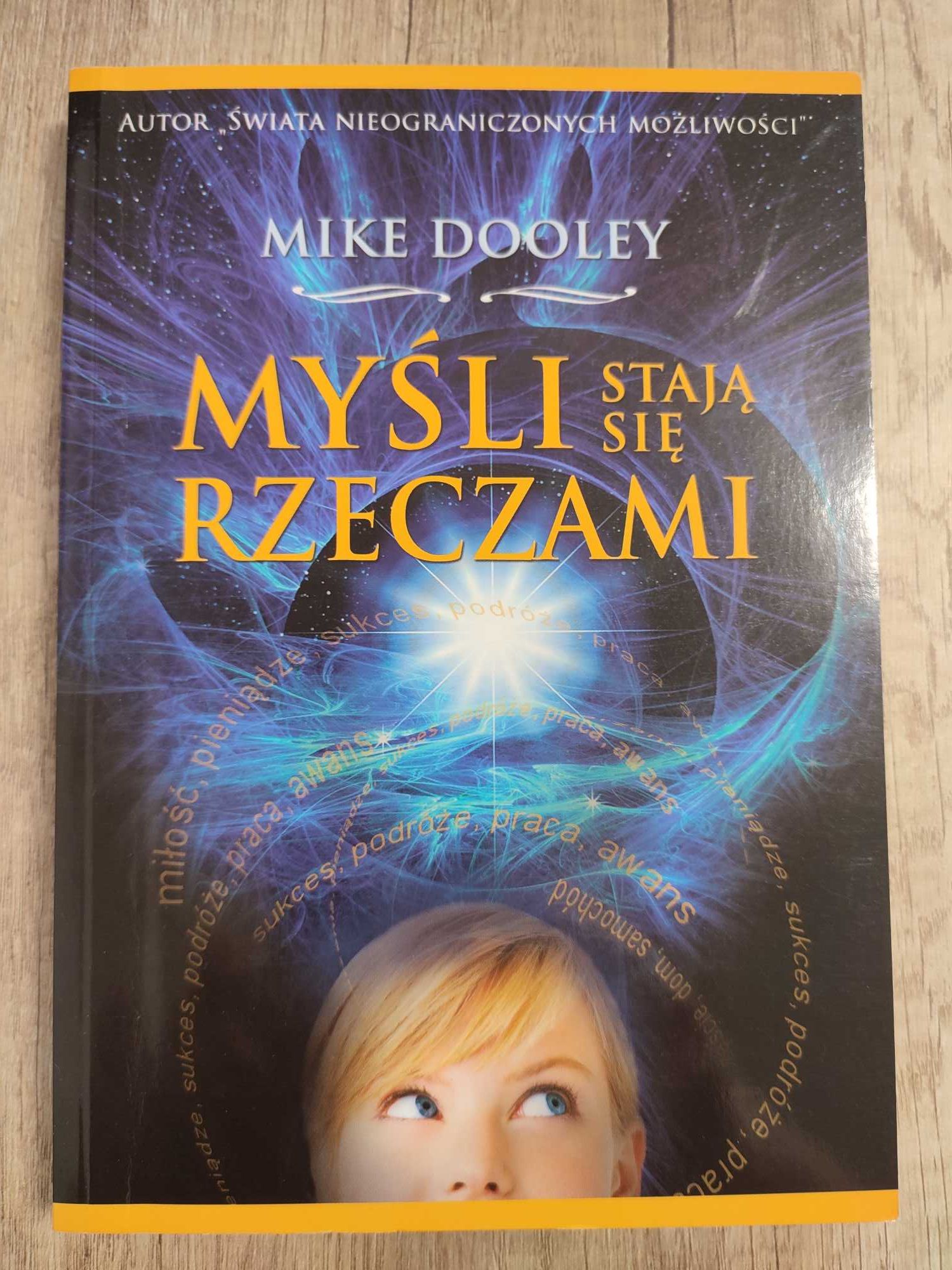 Myśli stają się rzeczami Mike Dooley