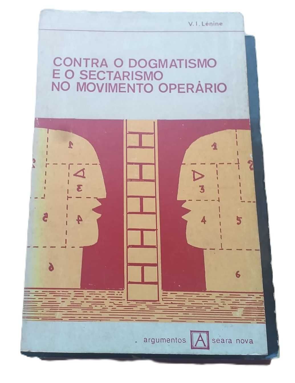Contra o Dogmatismo e o Sectarismo no Movimento Operário, de Lénine