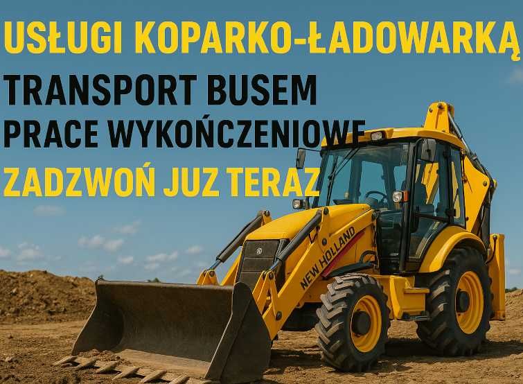Usługi Koparko-Ładowarką | Minikoparka | Transport busem | Wykończenia