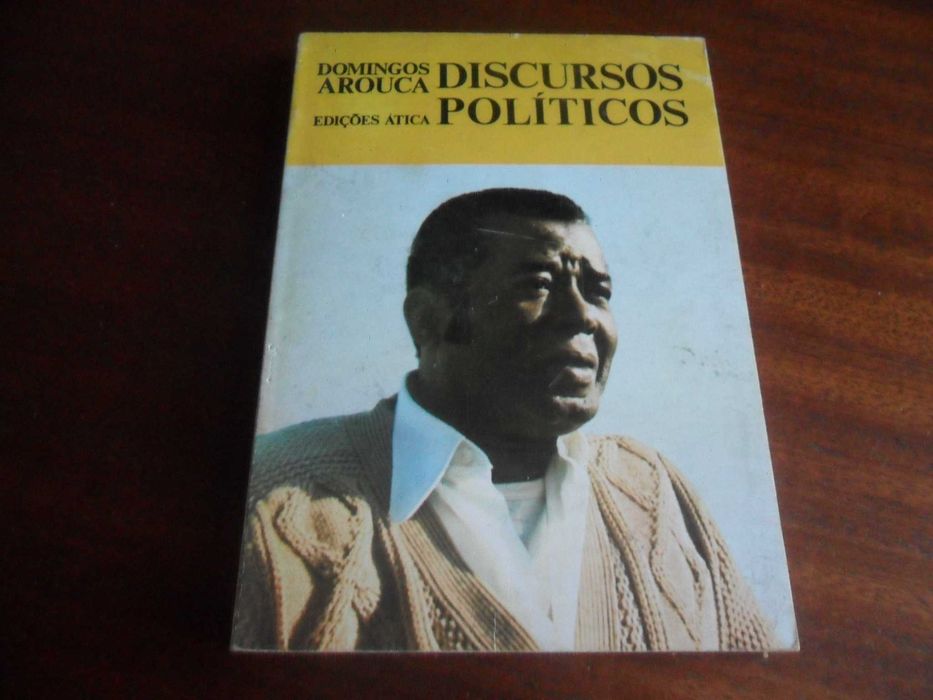 "Discursos Políticos" de Domingos Arouca - 1ª Edição de 1974