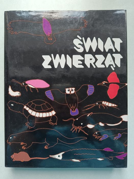 Świat zwierząt, Państwowe Wydawnictwo Rolnicze I Leśne Warszawa 1983
