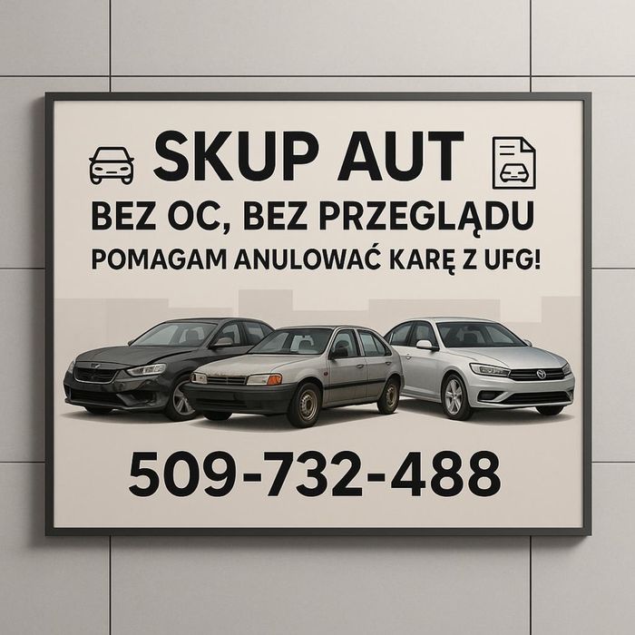 Skup Samochodów! Gotówką, brak OC/Przeglądu OK Pomagam anulować UFG