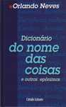 Dicionário Do Nome Das Coisas e Outros Epónimos