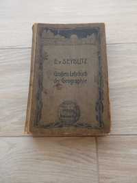 Grosses Lehrbuch der Geographie Seydlitz 1902 Geografia Niemiecka