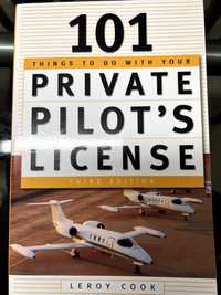 Livro - 101 Things To Do With Your Private Pilot's License (inglês)