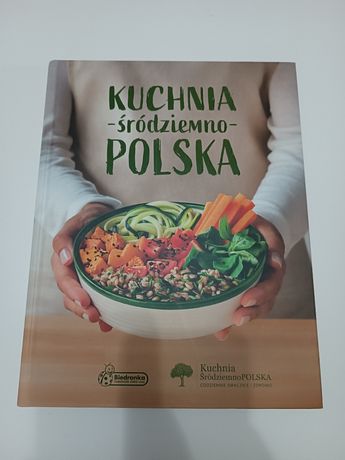 Książka kucharska Kuchnia ŚródziemnoPolska nowa