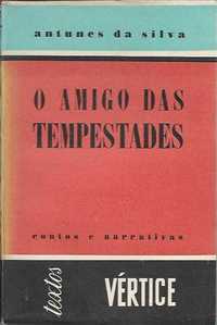 O amigo das tempestades (1ª ed.)-Antunes da Silva-Edição de Autor