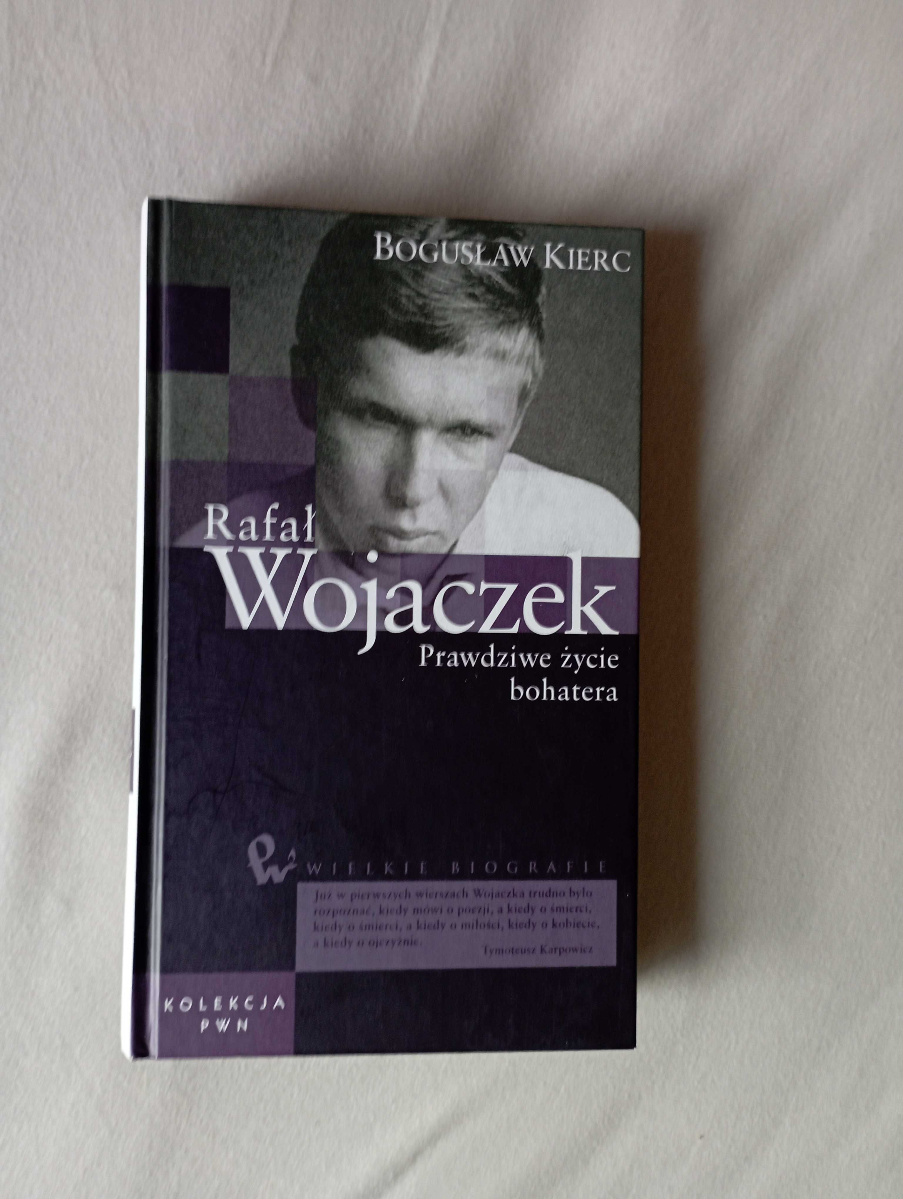 Rafał Wojaczek Prawdziwe życie bohatera Bogusław Kierc