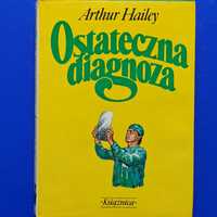 Arthur Hailey, autor "Portu Lotniczego" - Ostateczna Diagnoza