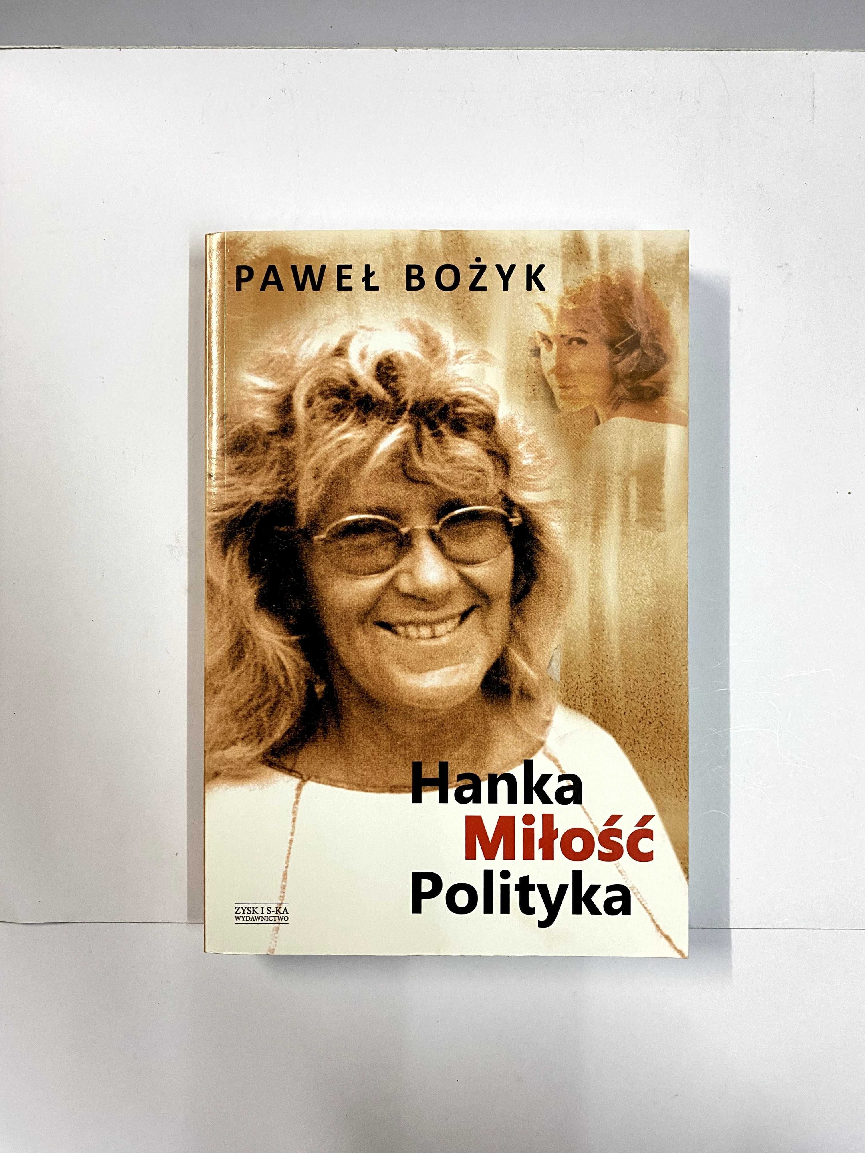 Hanka miłość polityka - Paweł Bożyk