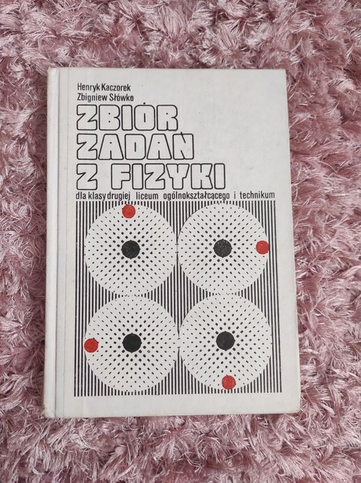 Zbiór zadań z fizyki - Henryk Kaczorek, Zbigniew Słówko