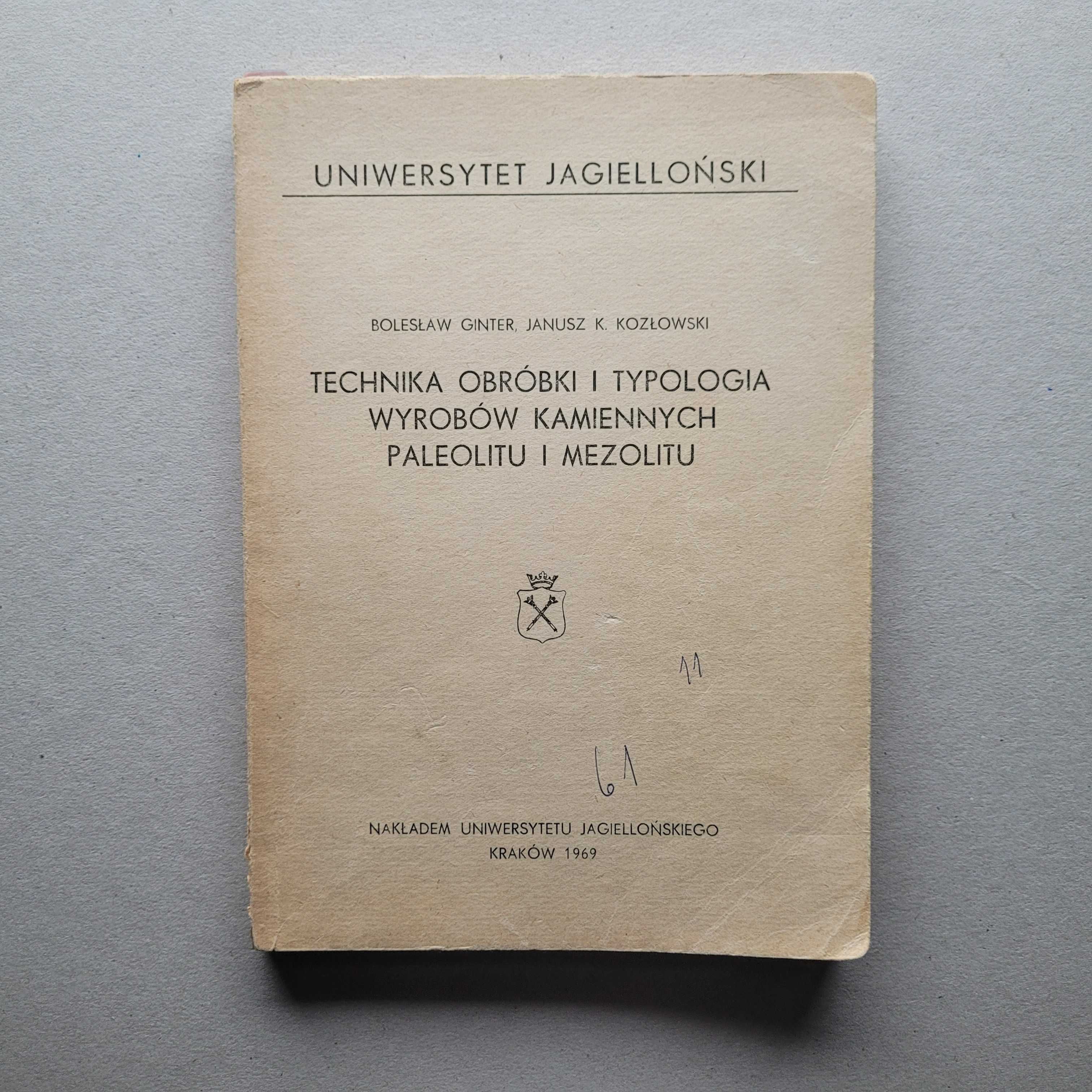 Technika obróbki i typologia wyrobów kamiennych,
Bolesław Ginter