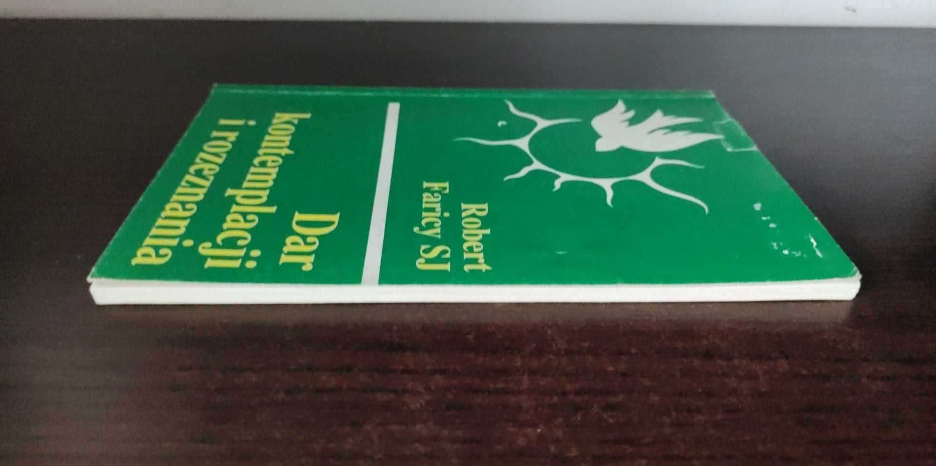 Dar kontemplacji i rozeznania - Robert Faricy