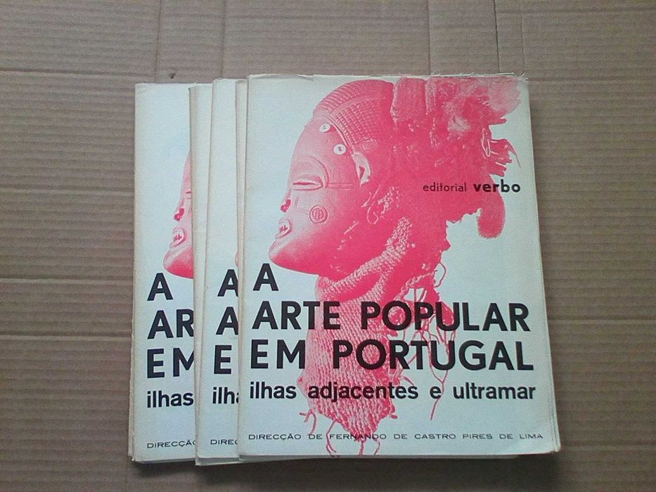 A Arte Popular em Portugal Ilhas Adjacentes e Ultramar
