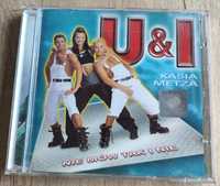 U & I Nie Mów Tak i Nie płyta CD dance Kasia Metza