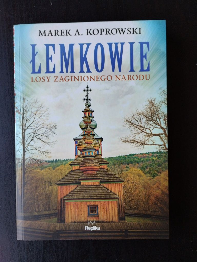 Łemkowie losy zaginionego narodu - Marek Koprowski