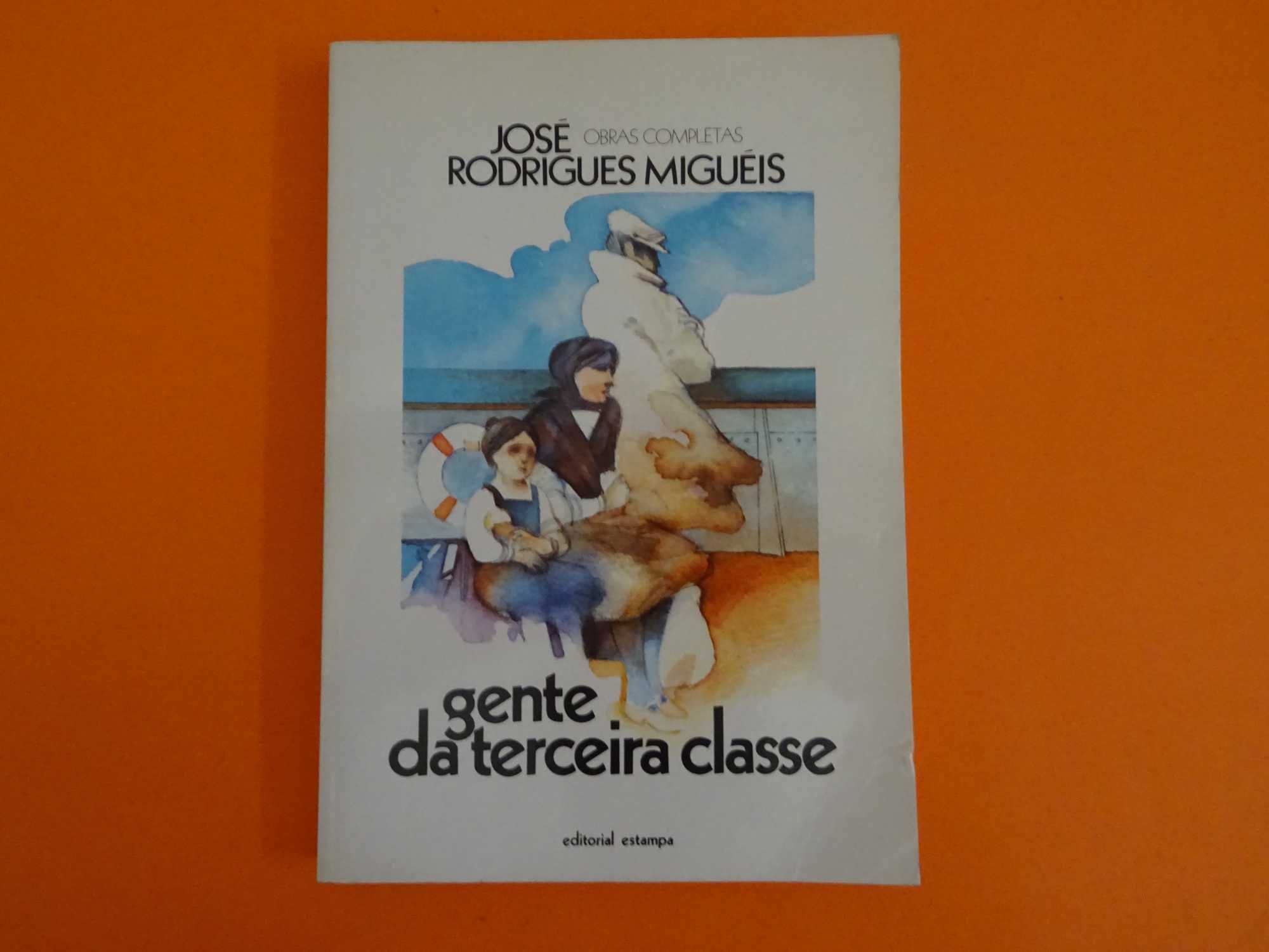 Gente da terceira classe -  José Rodrigues Miguéis