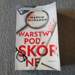 Książka "Warstwy podskórne" kryminał Marcin Silwanow