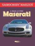 Maserati. Samochody marzeń
Autor: Matthias Braun Storz F. Alexander
